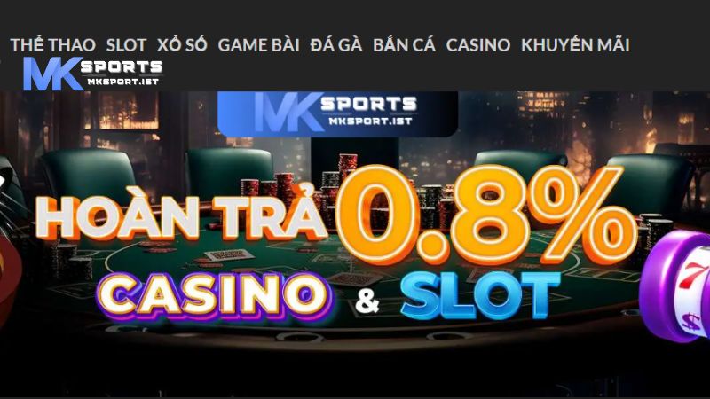 Khuyến mãi hoàn trả tại sảnh Casino và Slot lên tới 0.8%.